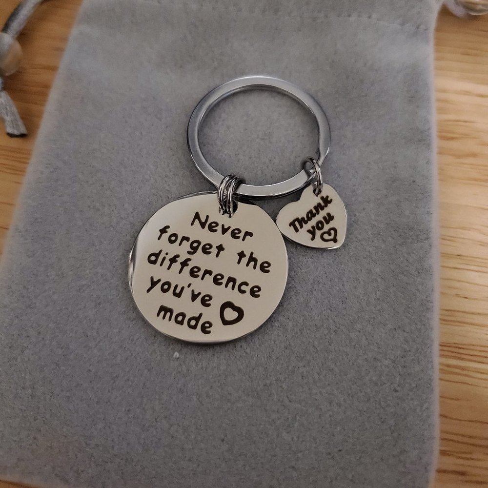 Never Forget the Difference You've Made silver keychain with heart